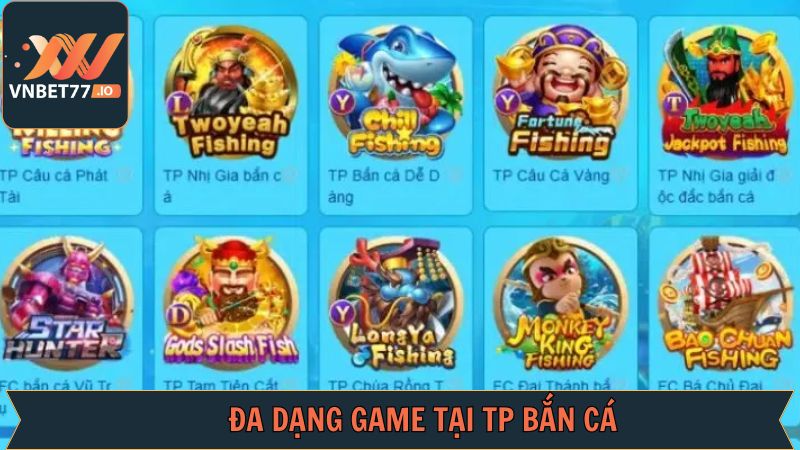 TP Bắn Cá - Cuộc Chiến Săn Thưởng Ở Đại Dương Từ Vnbet77 4 Top các siêu phẩm ăn khách nhất 2025