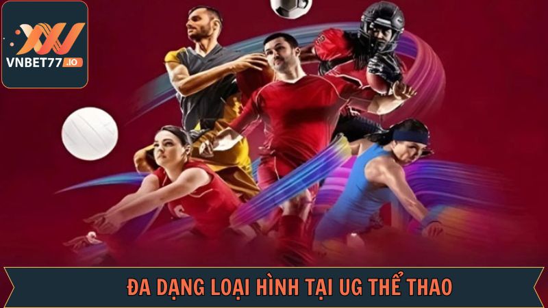 UG Thể Thao - Thiên Đường Cá Cược Hot Hit Tại Vnbet77 4 Khám phá một vài thể loại đặc sắc tại UG thể thao