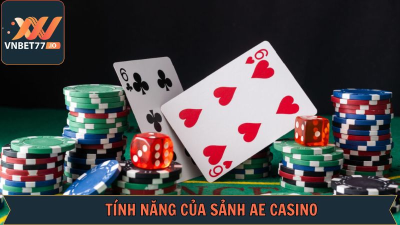AE Casino - Khám Phá Sòng Bài Đỉnh Cao Trên Vnbet77 3 Các tính năng vượt trội AE casino sở hữu