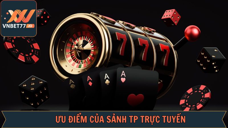 TP Trực Tuyến - Điểm Đến Giải Trí Hàng Đầu Tại Vnbet77 3 Một số siêu phẩm đặc sắc chỉ có tại TP trực tuyến